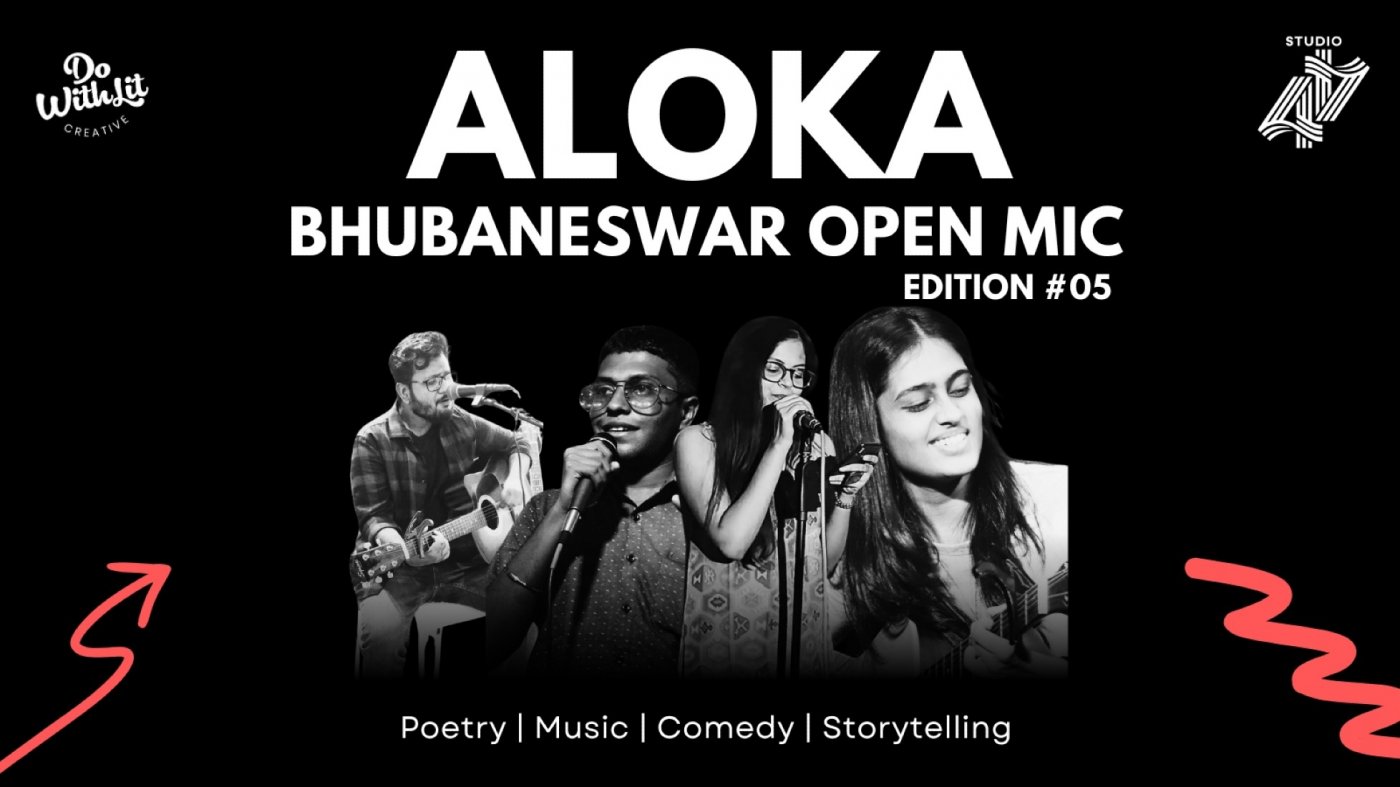 Aloka: A Bhubaneswar Open Mic | Edition #05 | Poetry, Stories, Comedy, Music