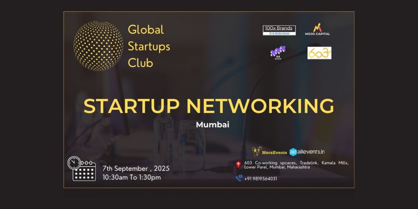 GLOBAL STARTUPS CLUB l STARTUP NETWORKING Mumbai 2025