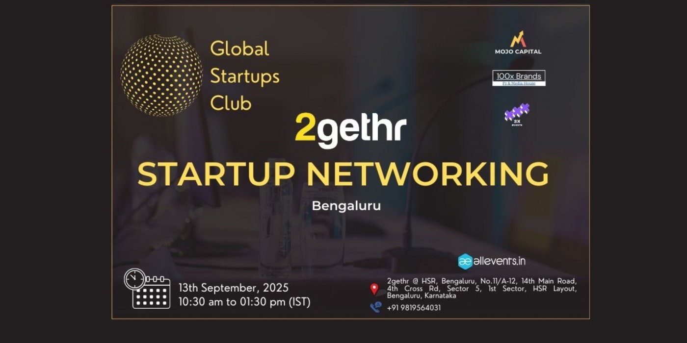 GLOBAL STARTUPS CLUB l STARTUP NETWORKING Bengaluru 2025