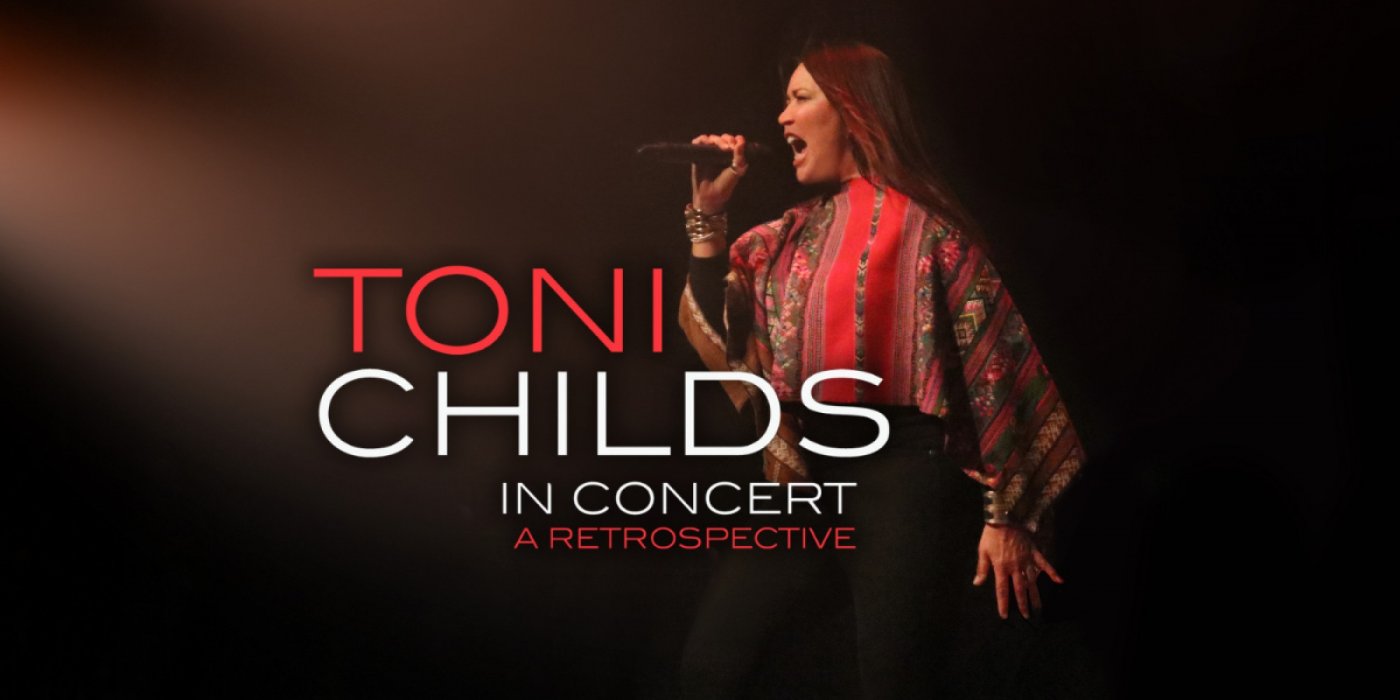 Toni Childs - A Retrospective
