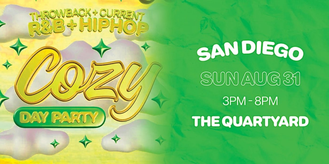 Cozy x Hickies - Day Party - San Diego - The Quartyard (21+)