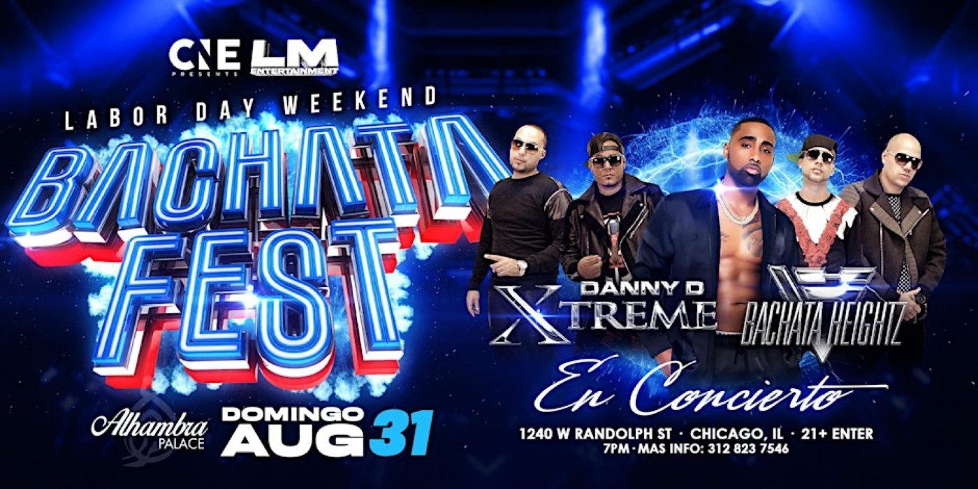 Bachata Fest with Danny D Grupo Xtreme & Bachata Heightz!