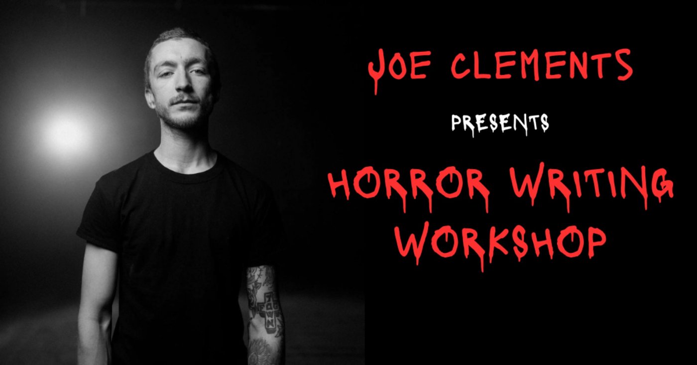 Horror Writing Workshop with Author Joe Clements