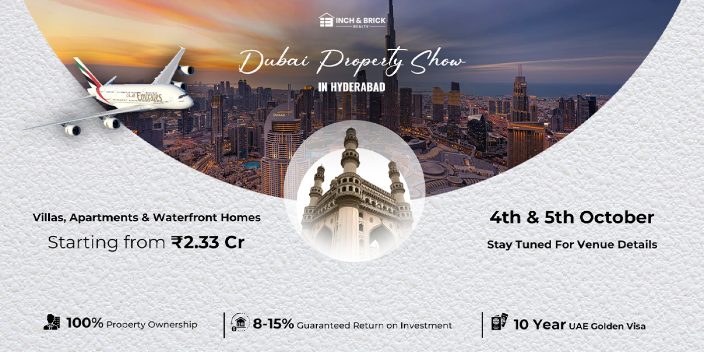 Dubai Property Expo in Hyderabad \u2013 4th Edition by Inchbrick Realty