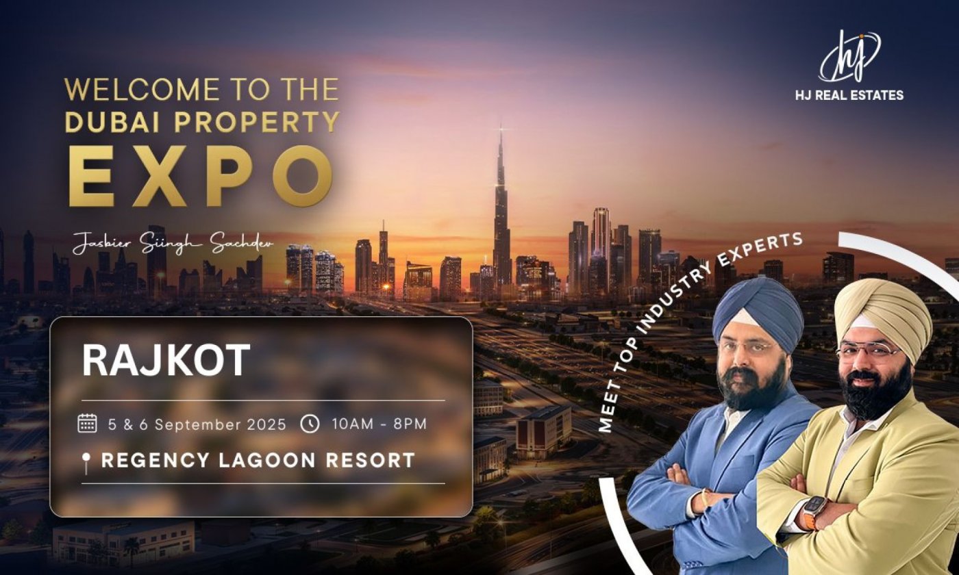 Upcoming Dubai Real Estate Expo in Rajkot | HJ Real Estates