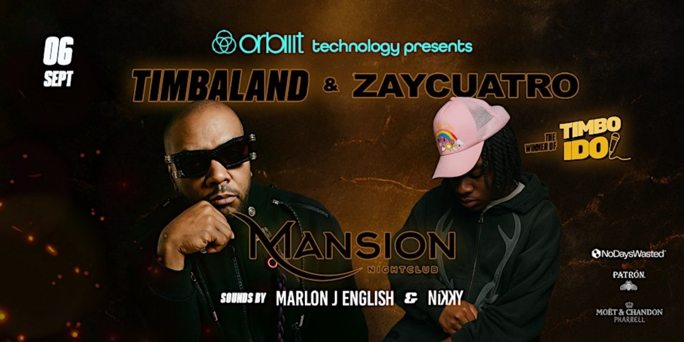 Orbiiit x Mansion Nightclub Presents: TIMBALAND & ZAYCUATRO