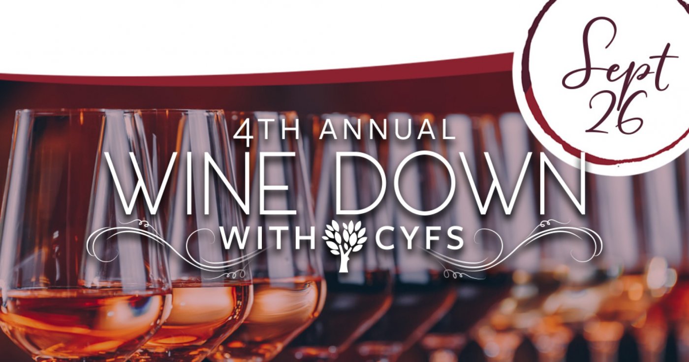 4th Annual Wine Down with CYFS