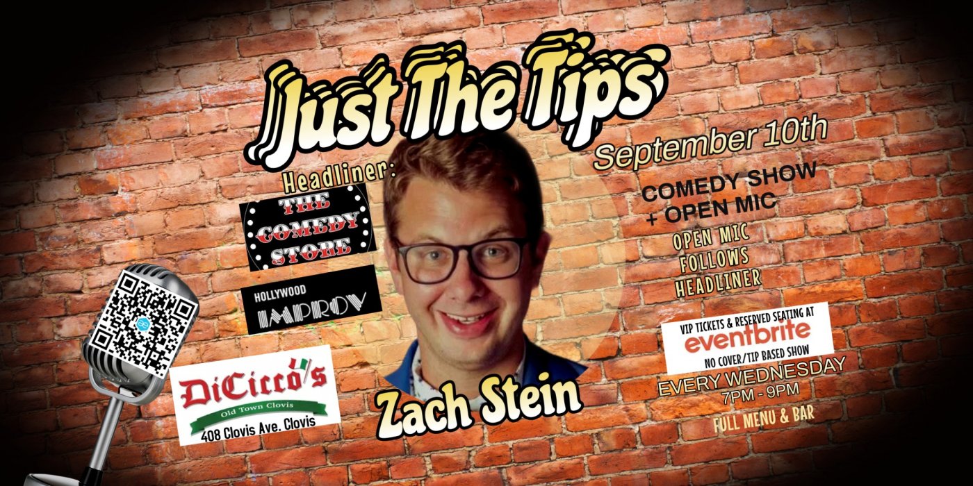 Just The Tips Comedy Show headlining Zach Stein