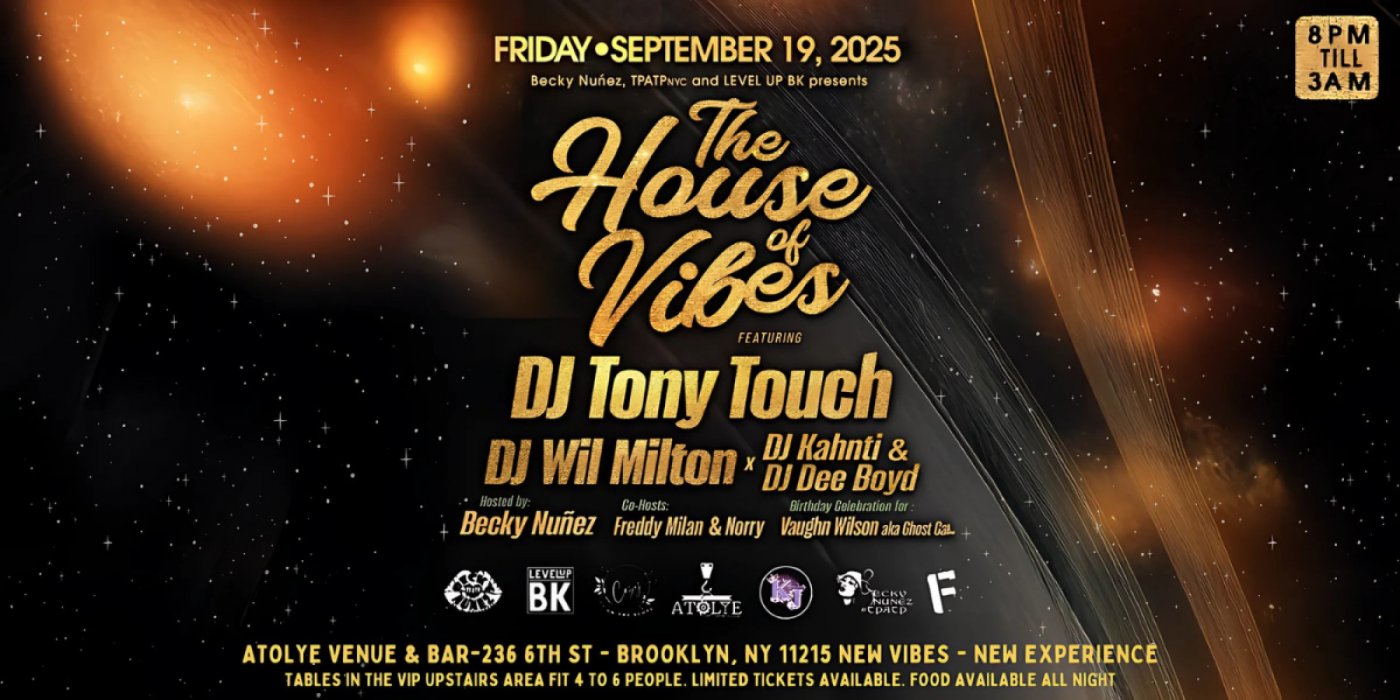 "The House of Vibes" with Tony Touch, Wil Milton, DJ Kahnti and DJ Deeboyd