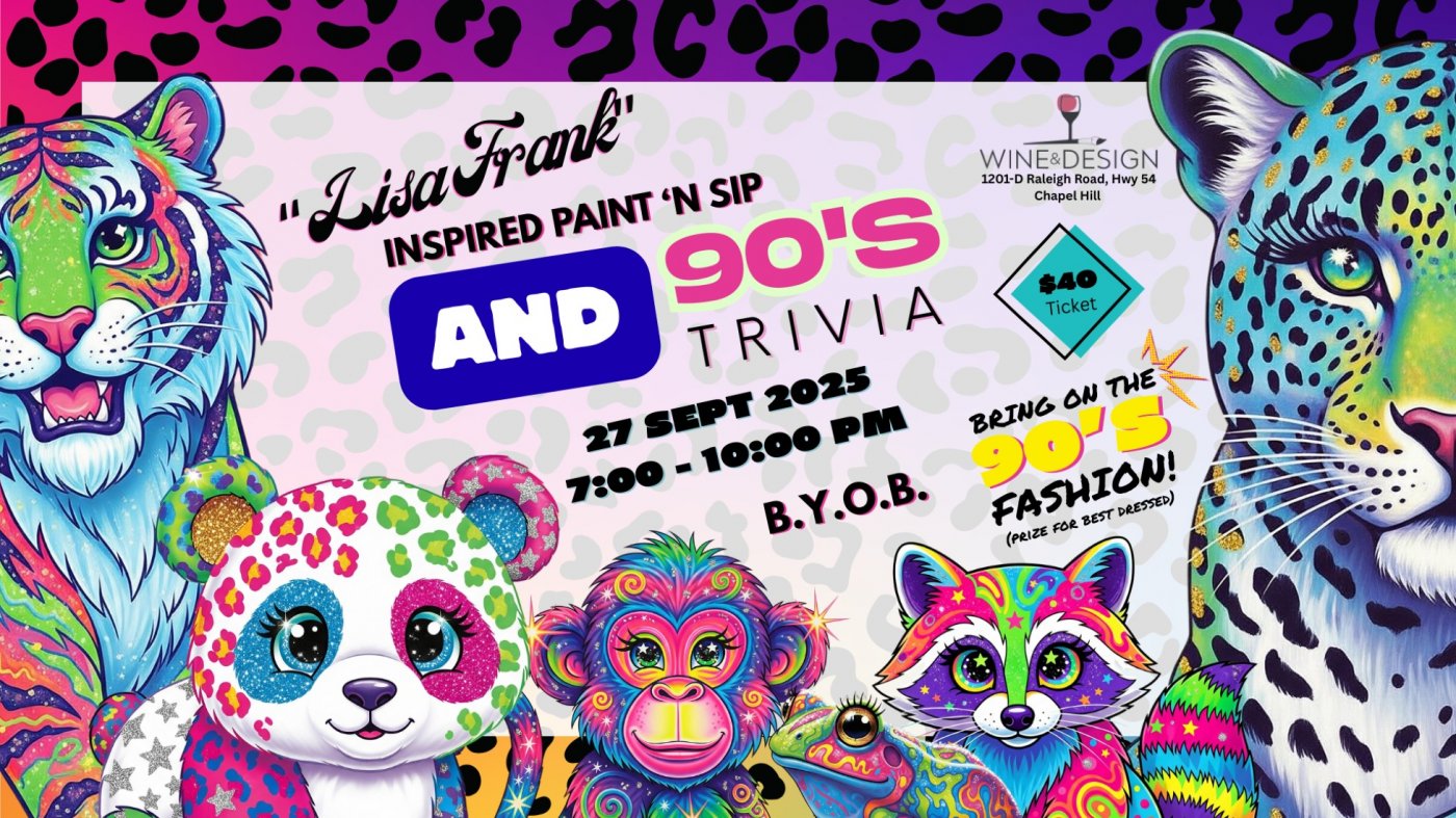 "Lisa Frank" Inspired Paint 'N Sip w\/ 90s Trivia!
