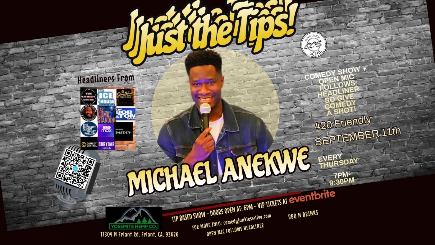 Just The Tips Comedy Show headlining Michael Anekwe
