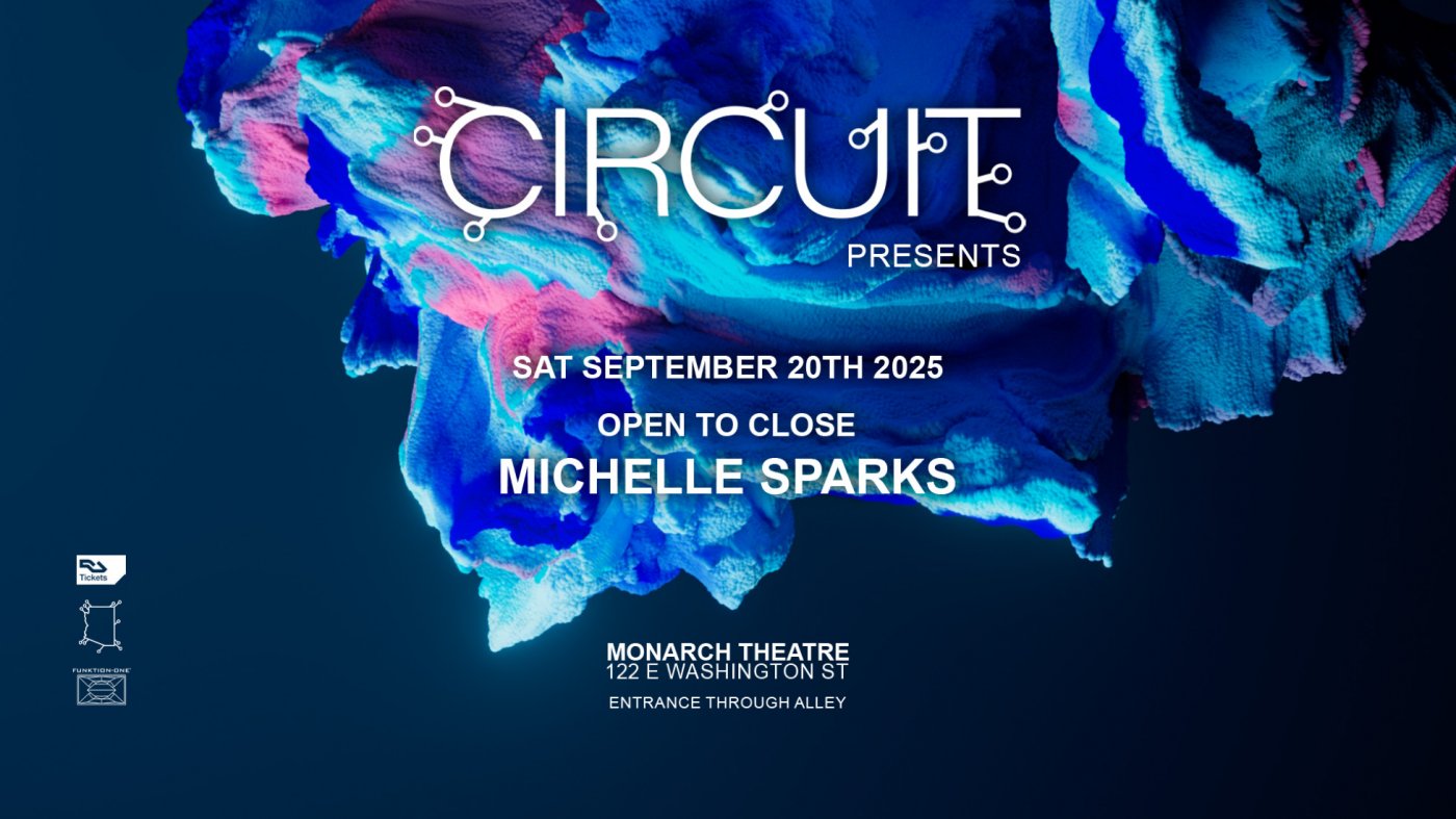 Circuit Presents: Michelle Sparks (Open to Close)