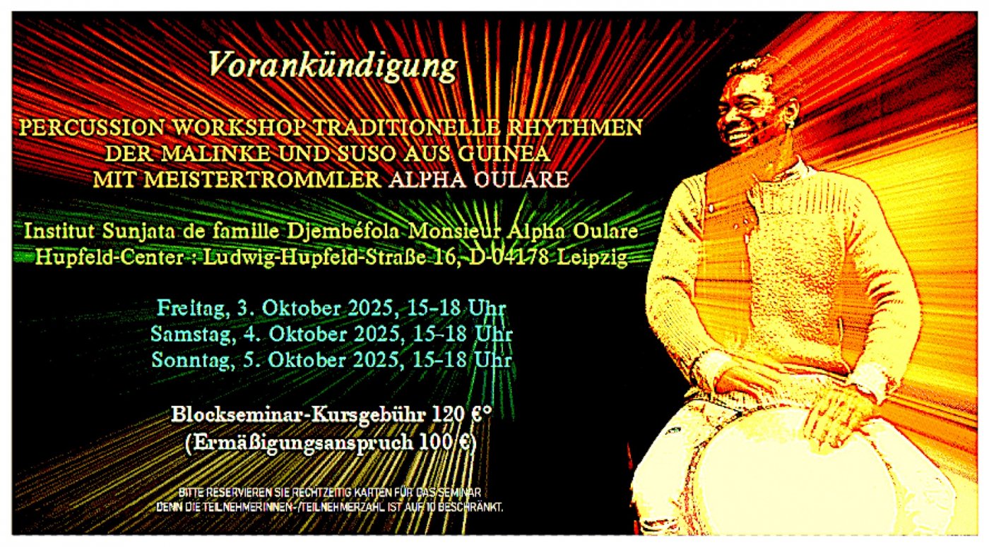 Guinean Malinke Suso Percussion 3.4.5. Oktober 2025 Leipzig, 120\u20ac (100\u20ac)