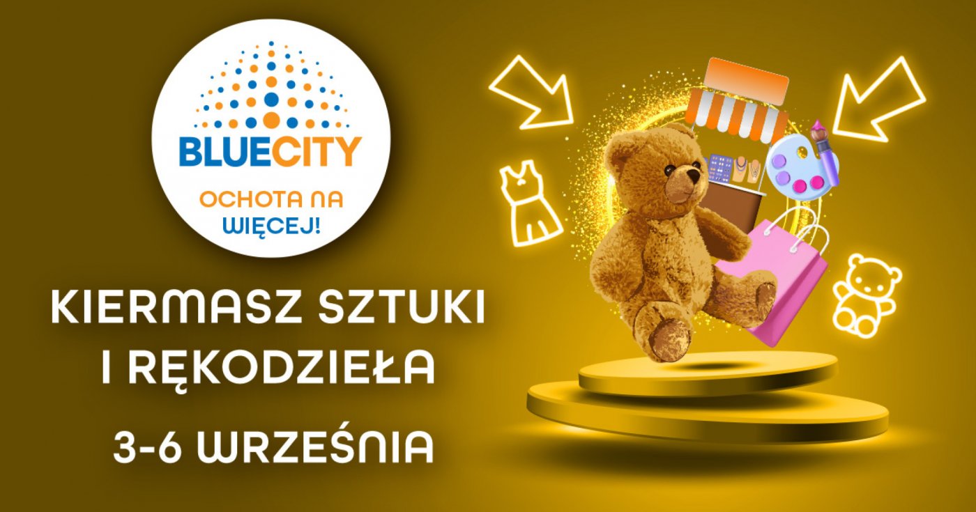 Kiermasz sztuki i r\u0119kodzie\u0142a rusza w Blue City!