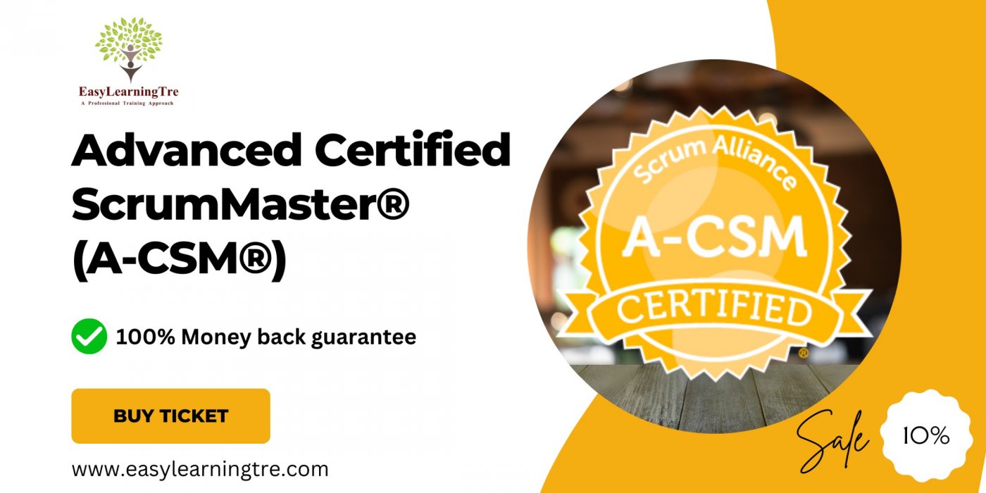 A-CSM: Advanced Certified Scrum Master Training and Certification