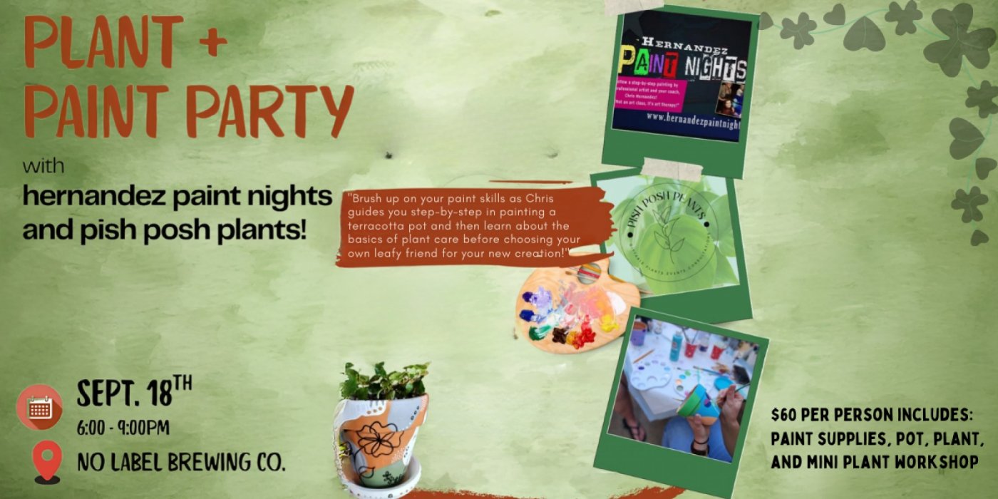 Plant + Paint Party with Chris Hernandez!