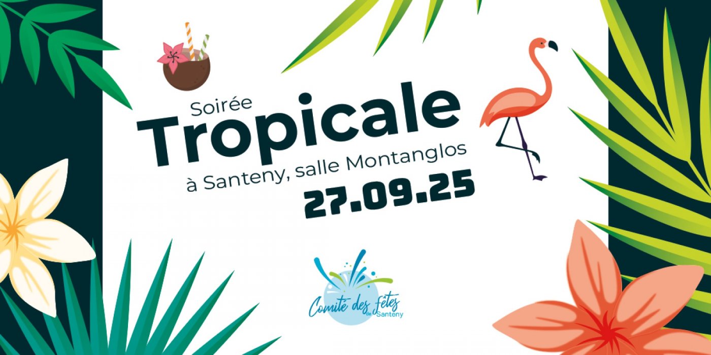 Soir\u00e9e Tropicale \u00e0 Santeny 94