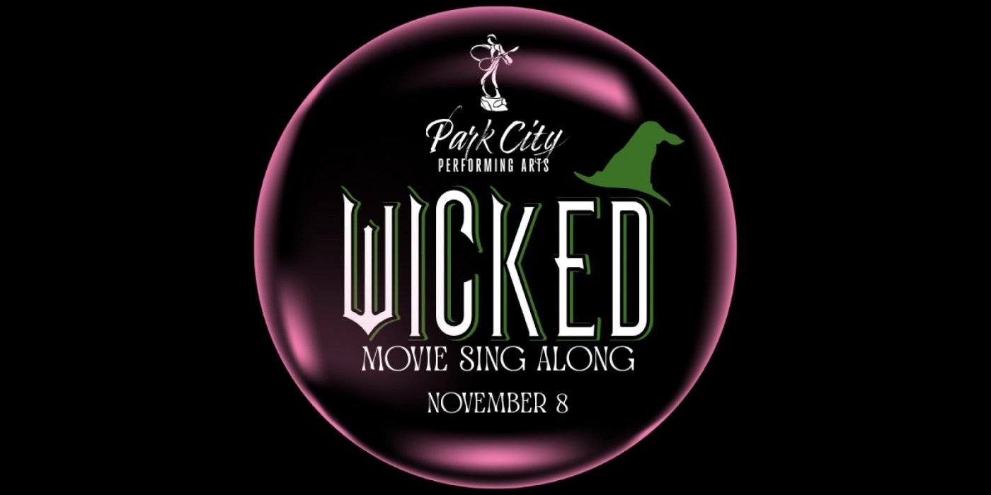 Wicked Sing-a-Long Event
