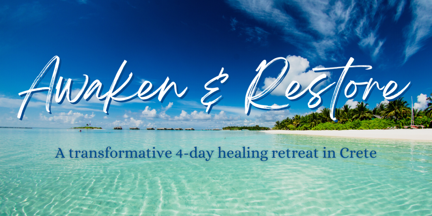 Awaken & Restore \u2013 4-Day Healing Retreat | Crete, Greece