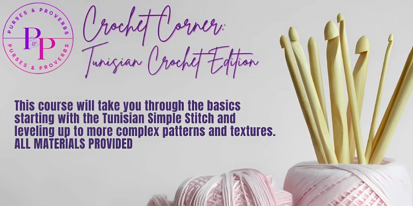 Crochet Corner - Let's Learn Tunisian Crochet Edition!