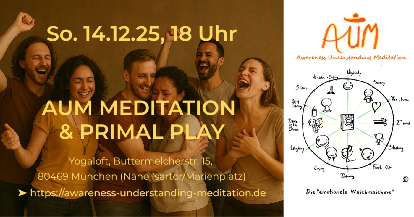 \ud83d\udd25 AUM Meditation & Primal Play [M\u00fcnchen]