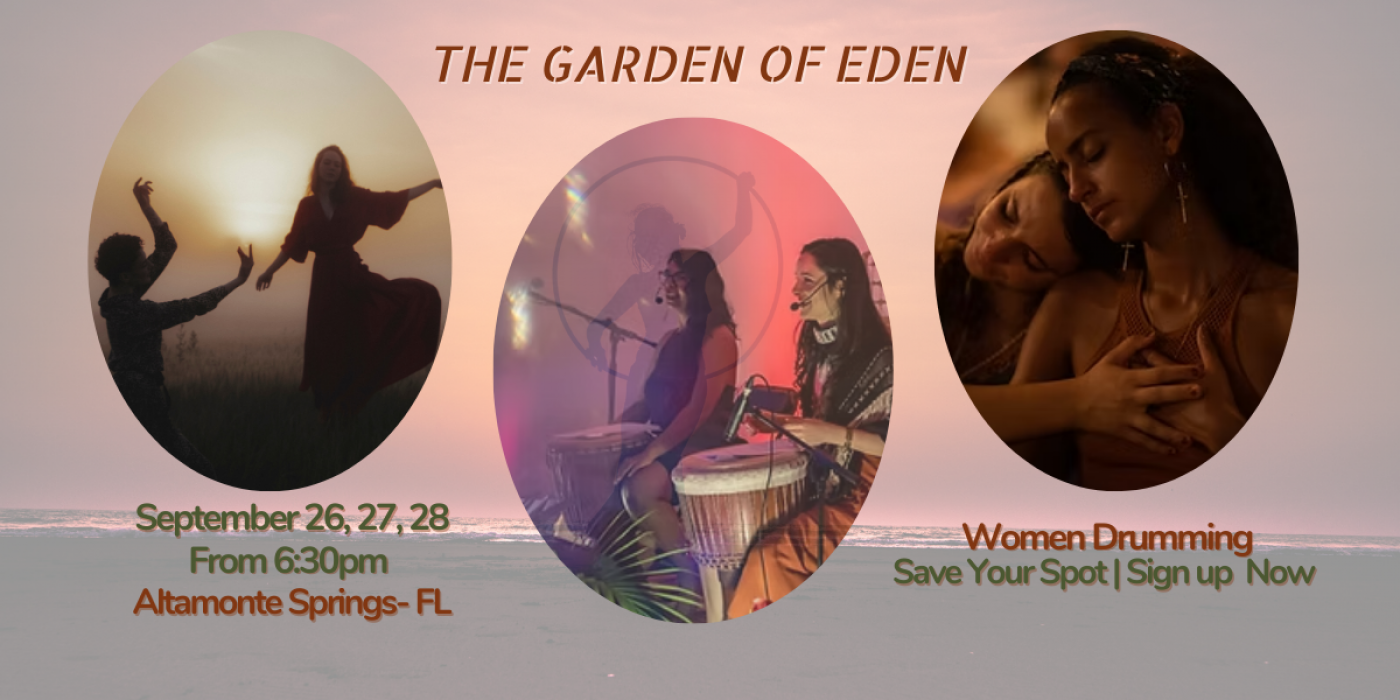 Women Drumming- The Garden of Eden