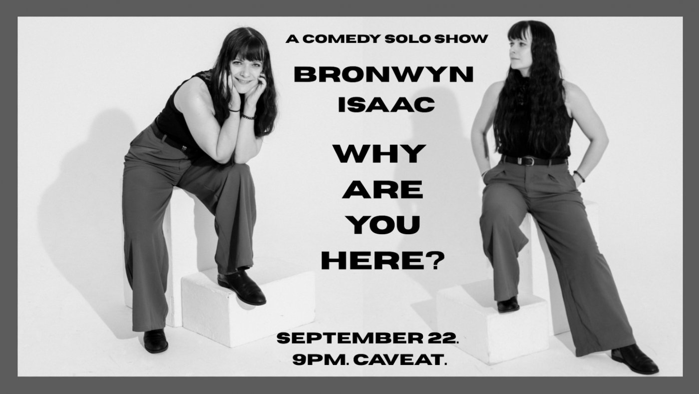 Solo comedy show: Why Are You Here?