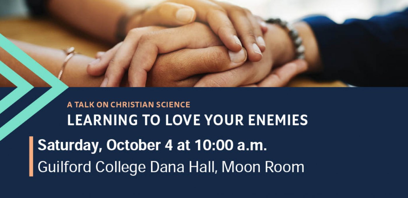LEARNING TO LOVE YOUR ENEMIES: A Free Talk on Christian Science