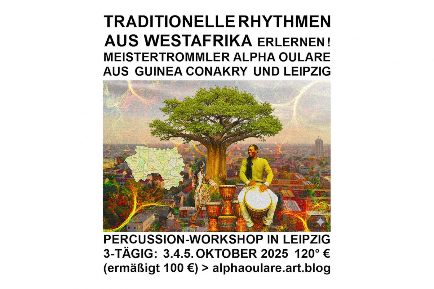 Westafrican Traditional Percussion 3.4.5. October 2025 Leipzig, 120\u20ac (100\u20ac)