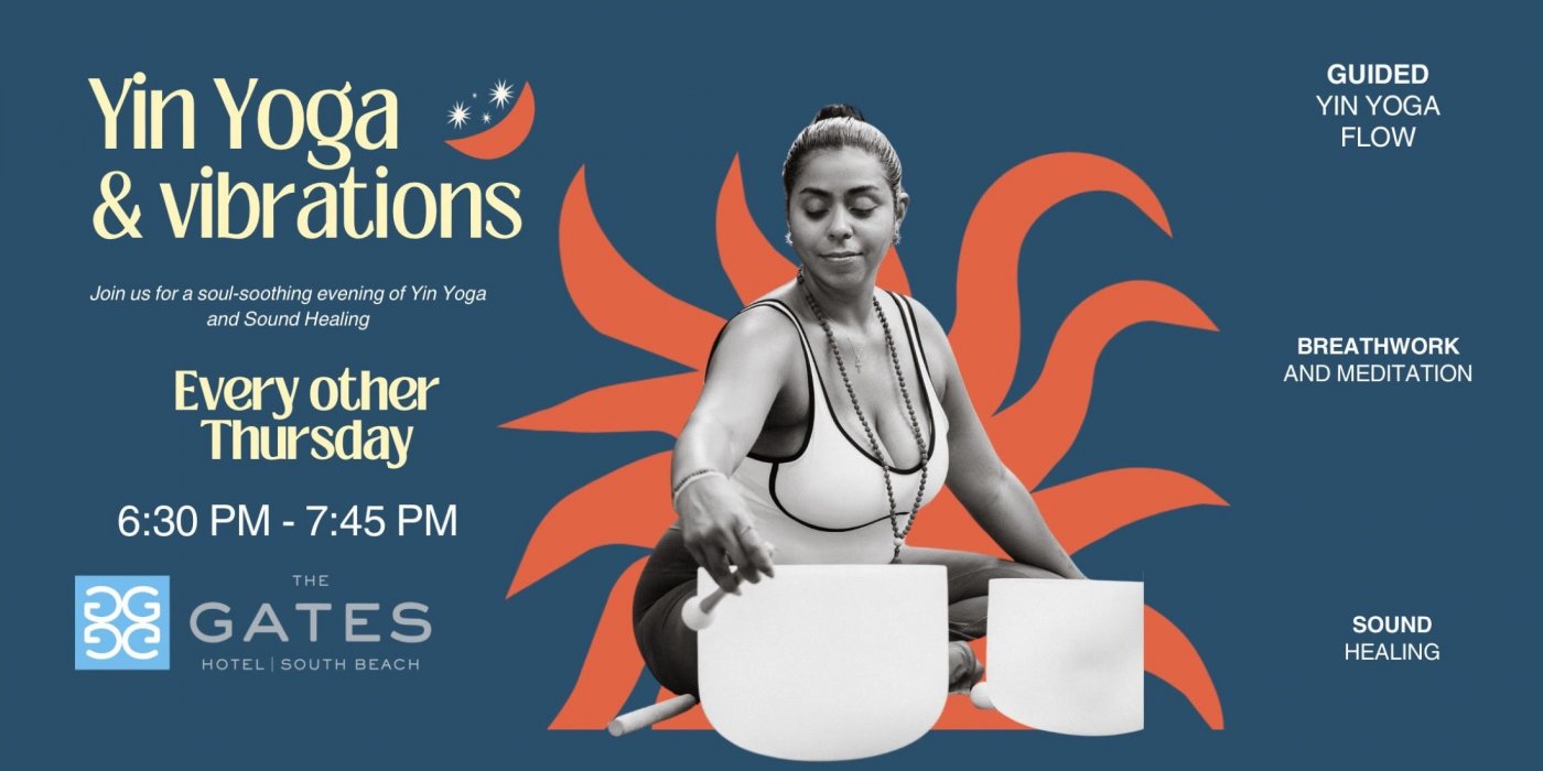 Yin Flow & Vibrations Journey at The Gates Hotel South Beach