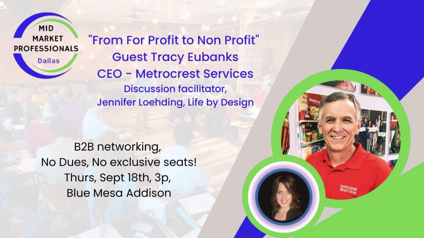 Mid Market Professionals DALLAS For Profit to Non Profit w Metrocrest Services CEO Tracy Eubanks