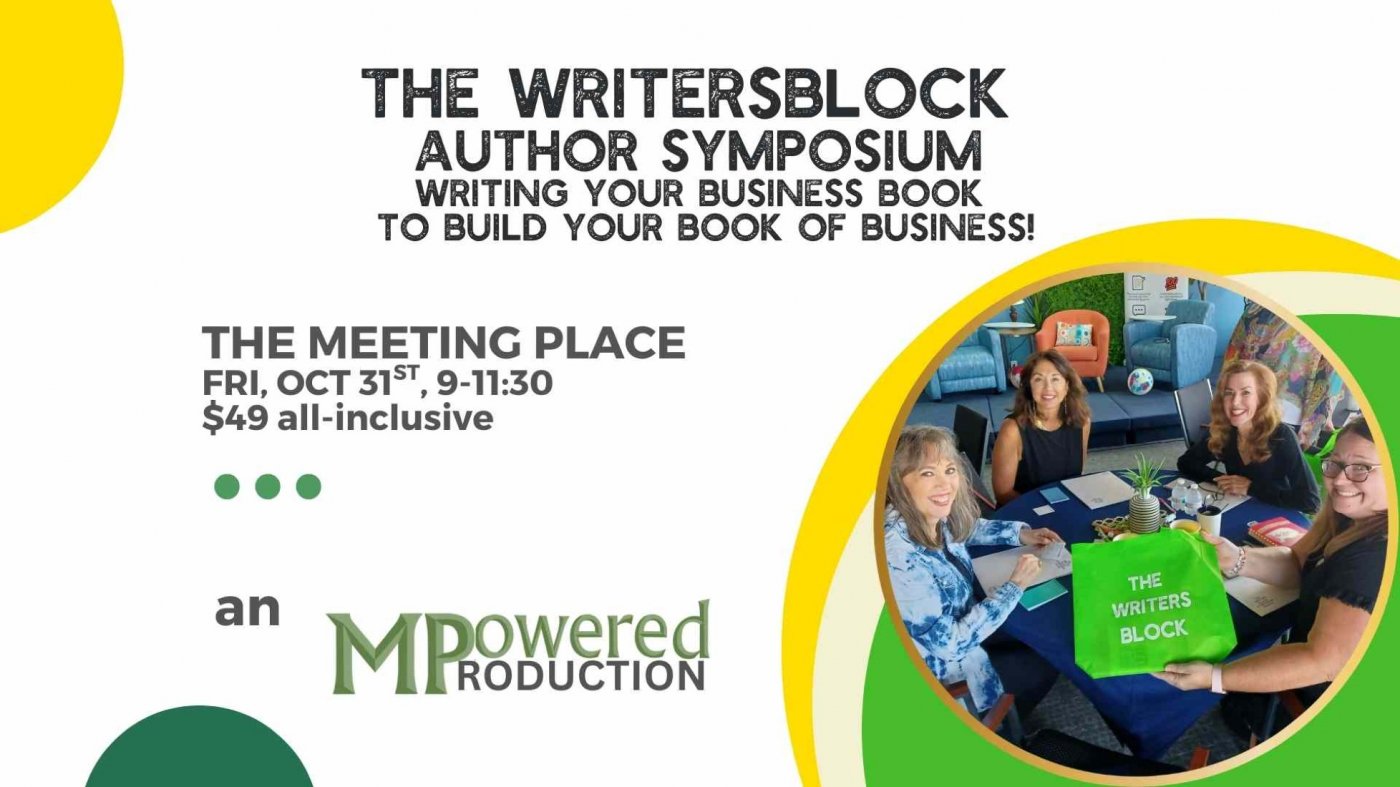 WritersBlock Author Symposium: Writing a Business Book to Build Your Book of Business!