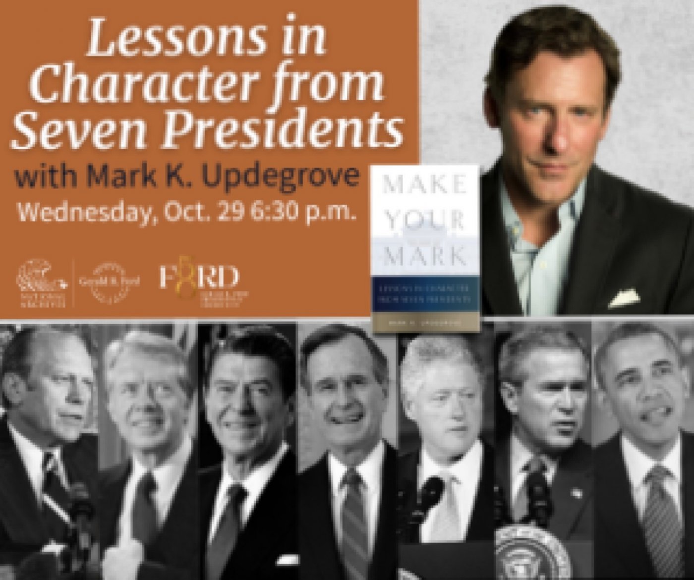 Make Your Mark:  Lessons in Character from Seven Presidents