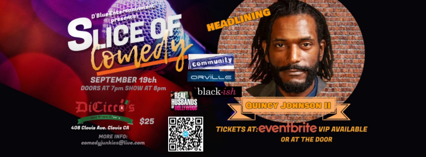 Slice of Comedy headlining Quincy Johnson II