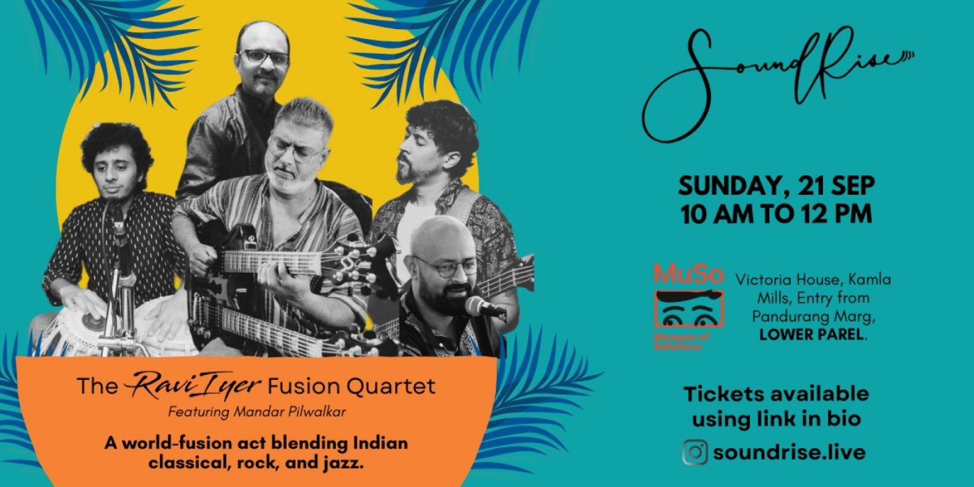 SoundRise Sunday at MuSo with The Ravi Iyer Fusion Quartet