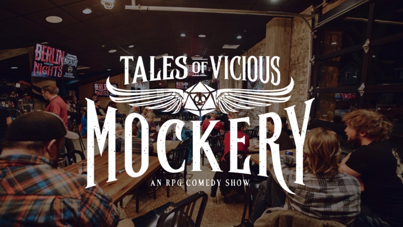 Tales of Viscious Mockery: A Live RPG Comedy Show