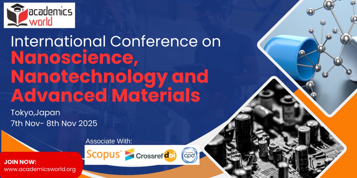  International Conference on Nanoscience, Nanotechnology and Advanced Materials (IC2NM - 2025)