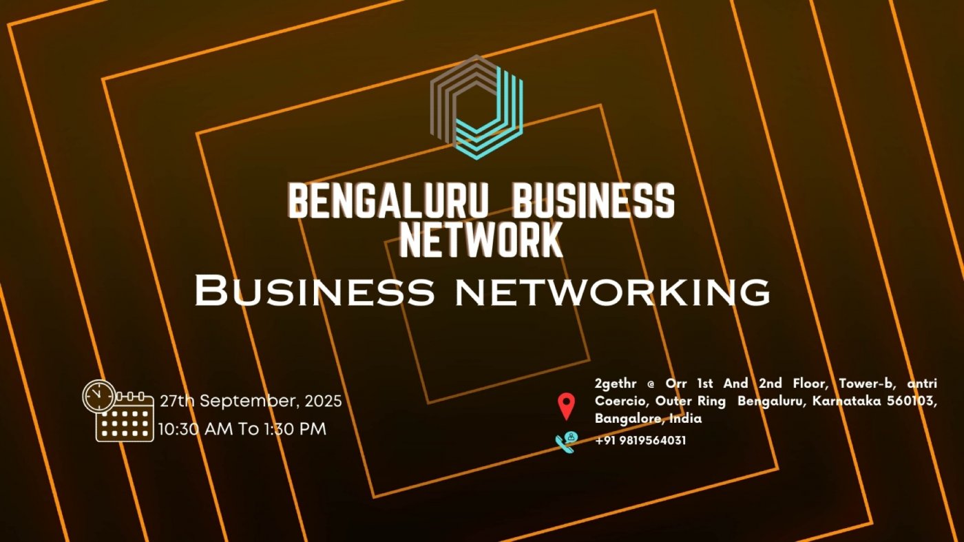 BENGALURU BUSINESS NETWORK | BUSINESS NETWORKING