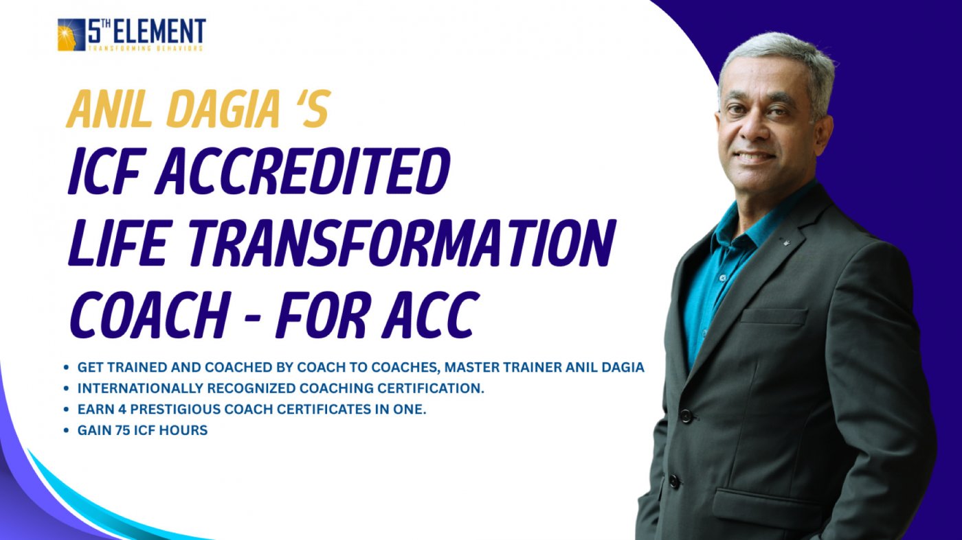 Become an ICF Credentialed ACC Life Transformation Coach with Anil Dagia