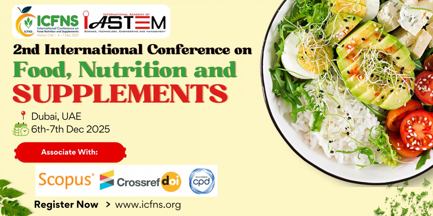  2nd International Conference on Food, Nutrition and Supplements (ICFNS-2025) 