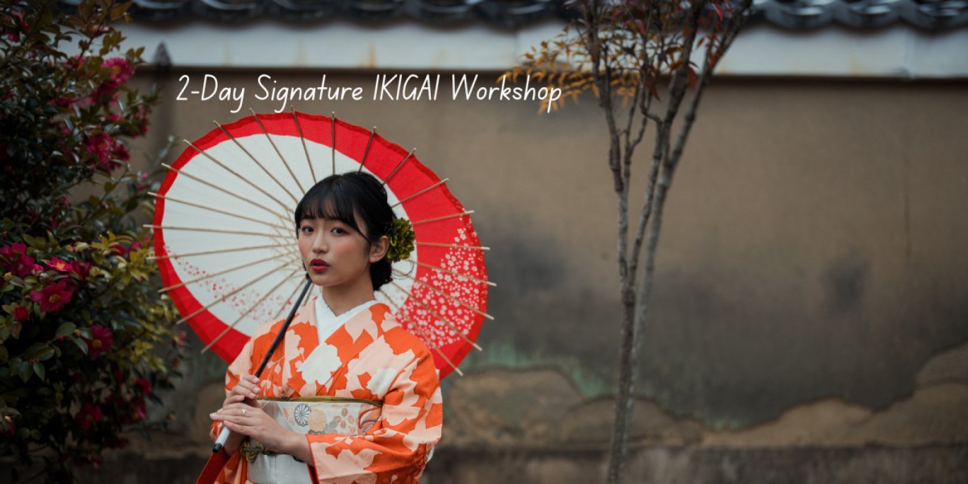 2-Day Signature IKIGAI Workshop