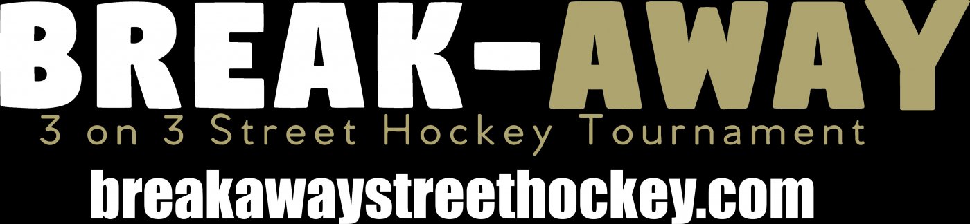 Break-Away 3 on 3 Street Hockey Tournament