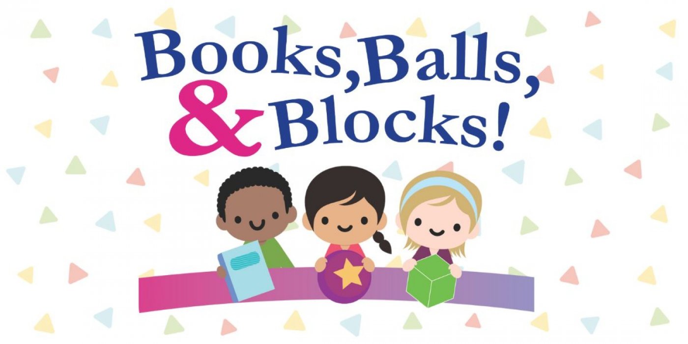 Free Books, Balls, and Blocks Developmental Screening Event