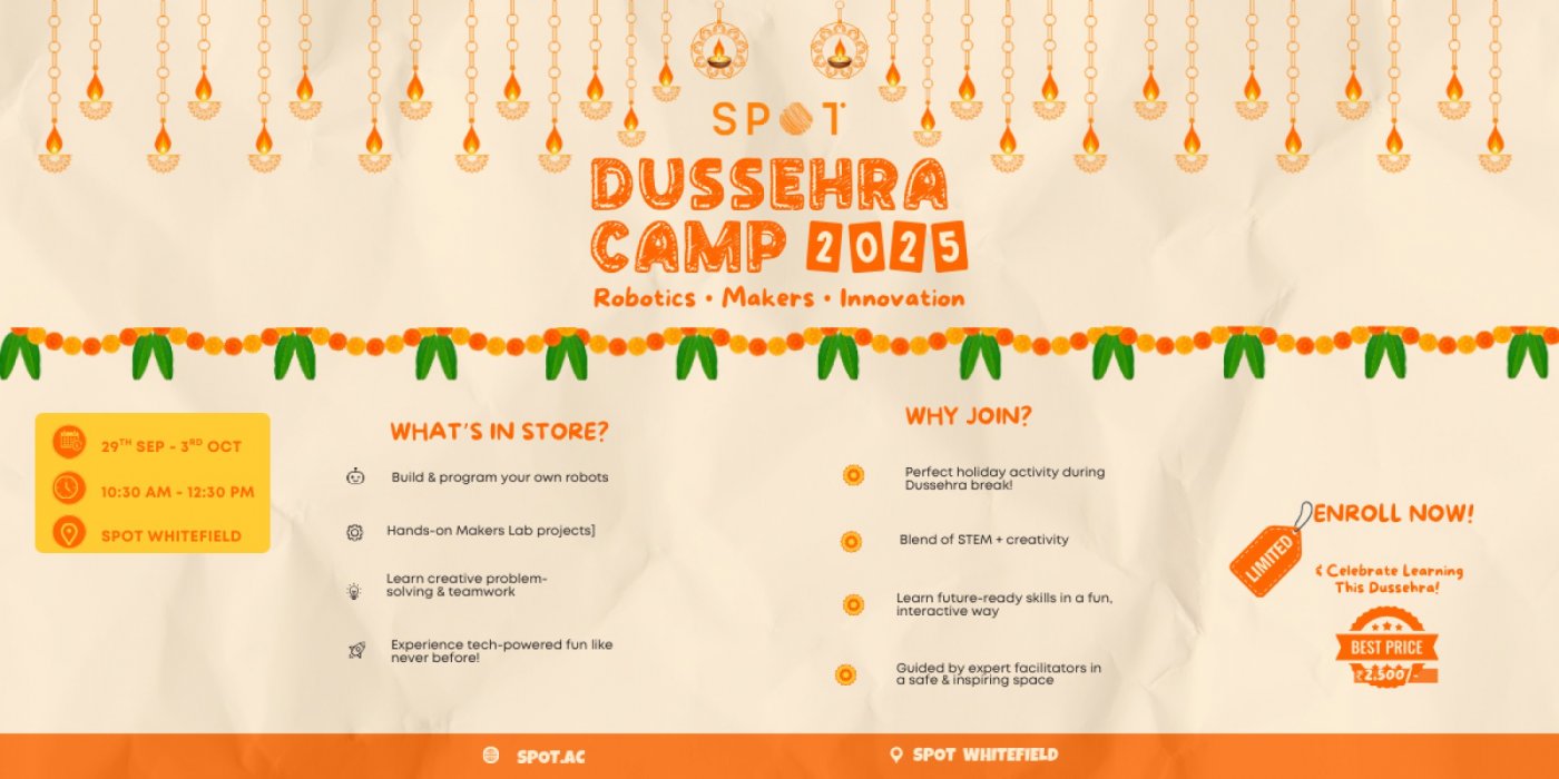 SPOT Microschool Presents: Dussehra Makers Camp 2025