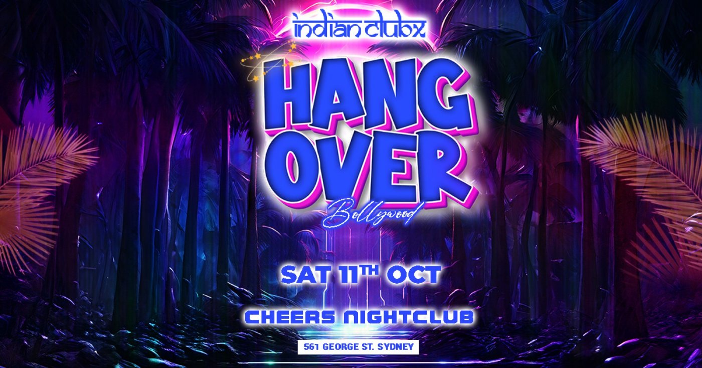 'Bollywood Hangover ' at Cheers Nightclub, Sydney