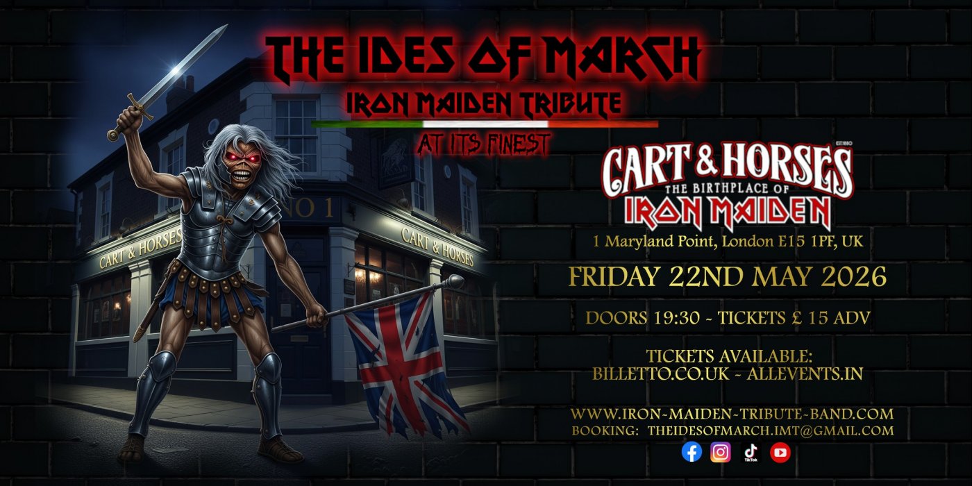 The Ides of March - Italian Iron Maiden Tribute Band at Cart and Horses, London (UK)