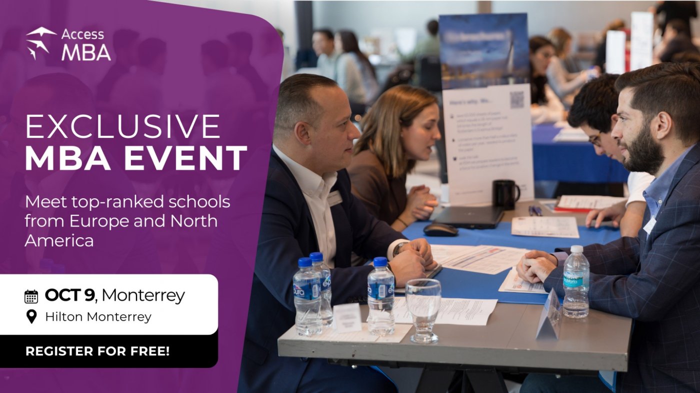 Access MBA Monterrey: Meet Top Business Schools \u2013 Oct 9, Hilton Monterrey