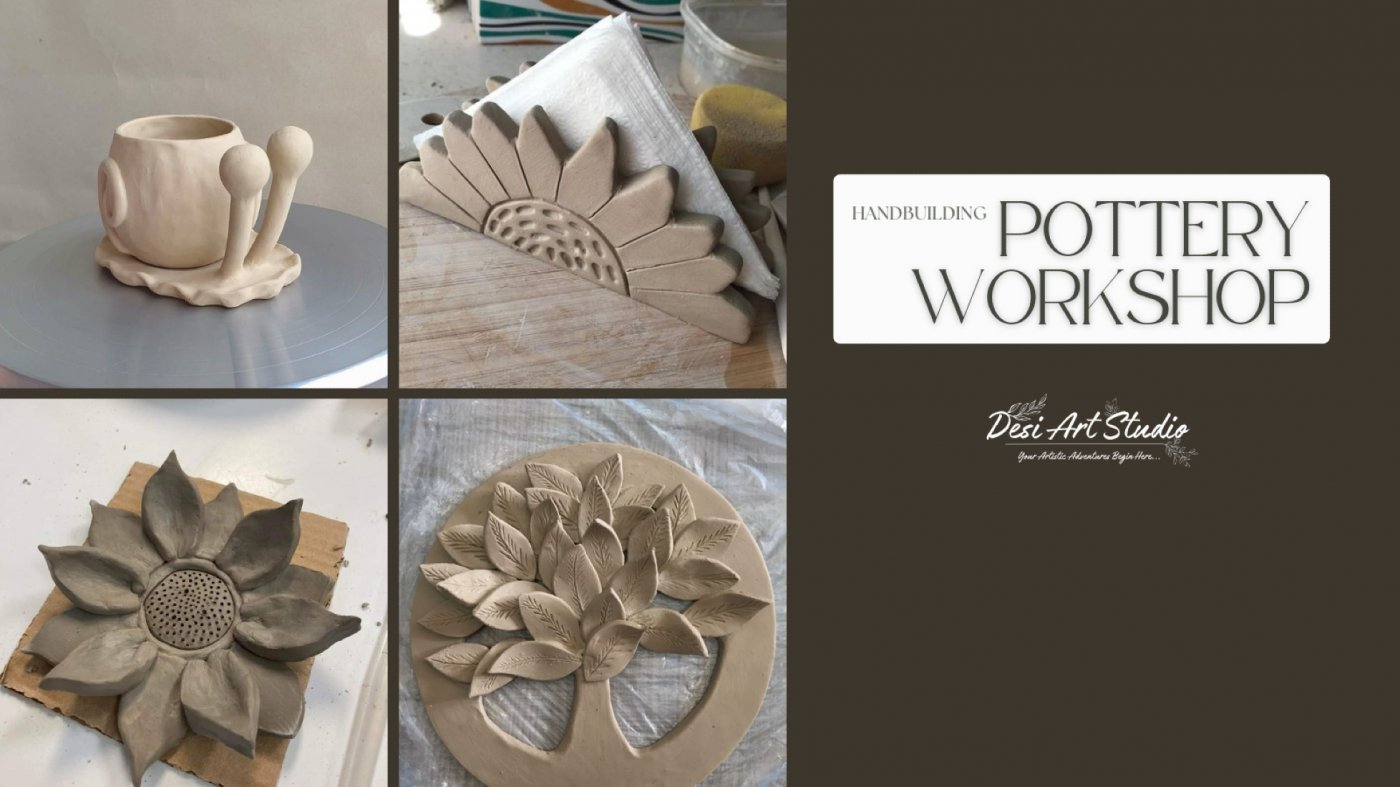 Handbuilding Pottery Workshop - Desi Art Studio