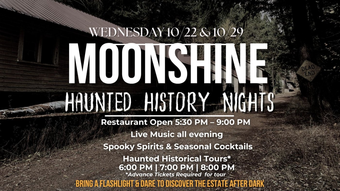 10\/22 & 10\/29 Moonshine Haunted History Tour & Restaurant Open
