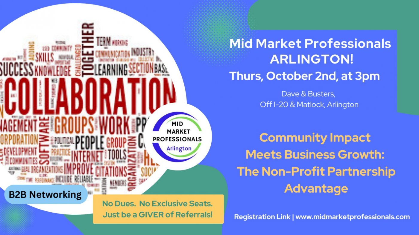 Community Impact Meets Business Growth: The Non-Profit Partnership - Mid Market Pros Arlington